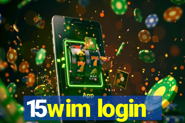 15wim login